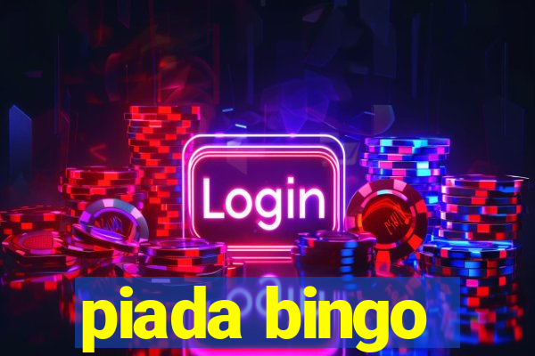 piada bingo